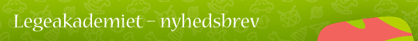 Legeakademiet - nyhedsbrev